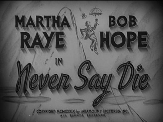 Never say die - title card